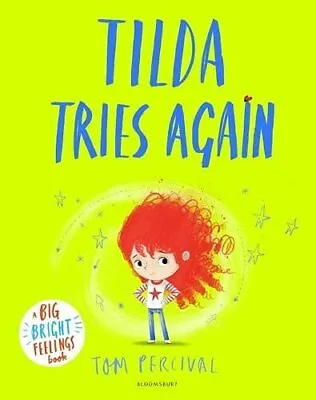 £7.83 • Buy Tilda Tries Again: A Big Bright Feelings Book By Tom Percival New Book New Book