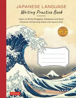 Japanese Language Writing Practice Book: Learn To Write Hiragana Katakana And K • $6.90