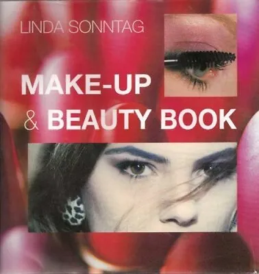 Make-Up & Beauty Book By Linda Sonntag Book The Cheap Fast Free Post • £3.49