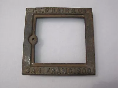 Antique P.e. O'hair Company San Francisco Advertising Metal Drain Grate Frame • $49.99