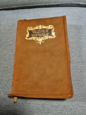 The Vicar Of Wakefield By Oliver Goldsmith Pub MacMillan 1911 - Tan Covered • £2.50