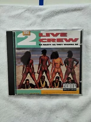 2 LIVE CREW  As Nasty As They Wanna Be CD EXCELLENT! Explicit Lyrics RARE!🔥🥰🍑 • $14.99