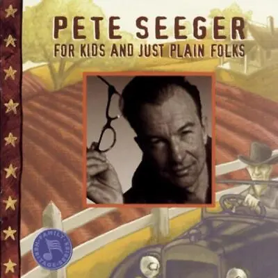 £21.69 • Buy For Kids & Just Plain Folks Seeger, Pete 1998 CD Top-quality Free UK Shipping
