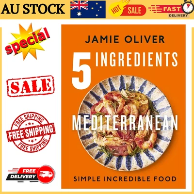 $36.99 • Buy 5 Ingredients Mediterranean By Jamie Oliver 5 Ingredients Brand New *AU STOCK!!