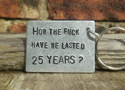 Funny 25 Years 25th Wedding Anniversary Gifts Husband Wife Love Keyring Keychain • £12.99
