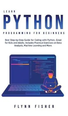 $29.03 • Buy Learn Python Programming For Beginners: The Best Step-by-Step Guide For Coding