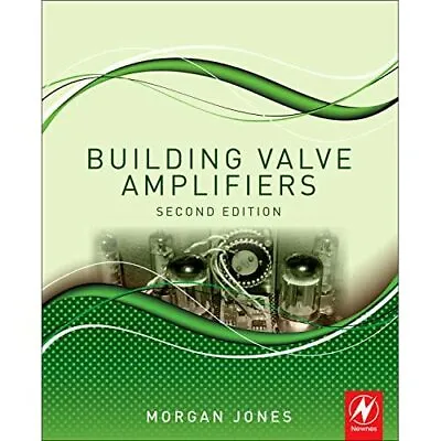 Building Valve Amplifiers - Paperback NEW Morgan Jones(Au 2013-12-02 • £33.98