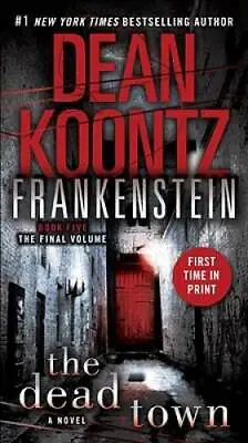 The Dead Town (Dean Koontz's Frankenstein Book 5) - Paperback - GOOD • $4.31