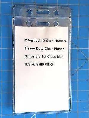 2 Vertical ID Cards Tag Heavy Duty Clear Plastic Badge Holder Work Cruise No Zip • $3.86