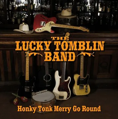 Lucky Tomblin Band/lucky Tomblin - Honky Tonk Merry Go Round * New Cd • $39