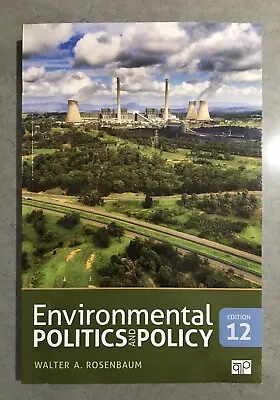 Environmental Politics And Policy 12th Edition By Walter A. Rossenbaum - UNREAD • $41