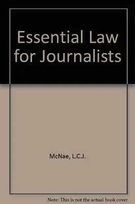 £3.26 • Buy Essential Law For Journalists,L.C.J. McNae- 9780406005908