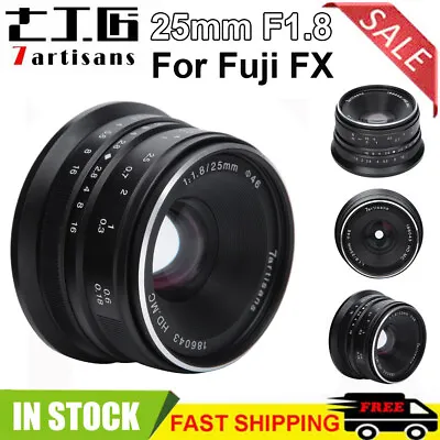 7artisans 25mm F1.8 Manual Focus 68° Angle Lens For Fuji X-T2 X-T20 X-T100 X-E1 • £81.41