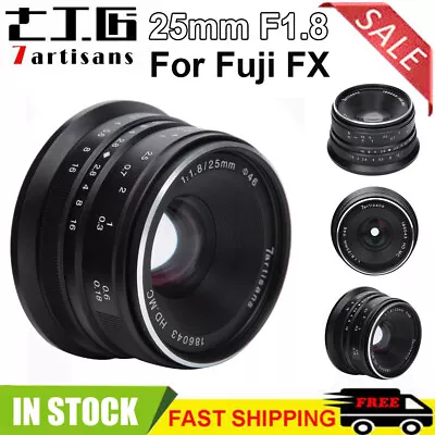 7artisans 25mm F1.8 Manual Focus 68° Angle Lens For Fuji X-T2 X-T20 X-T100 X-E1 • £76.52