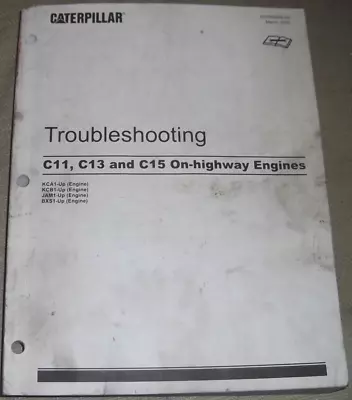 Cat Caterpillar C11 C13 C15 On Highway Engine Troubleshooting Repair Manual Book • $79.99