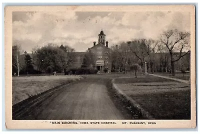 C1930's Main Building Iowa State Hospital Mt. Pleasant Iowa IA Vintage Postcard • $24.97