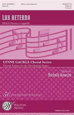 Lux Aeterna SSAA A Cappella Choral Score  Michelle Roueche • $6.41