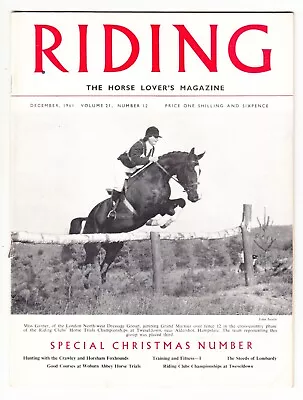 Riding: The Horse Lover's Magazine - December 1961 - Equestrian • £6