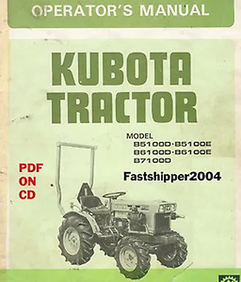 Kubota Tractor B5100D B5100E B6100D B6100E B7100D OPERATORS OWNERS MANUAL GUIDE  • $10.99