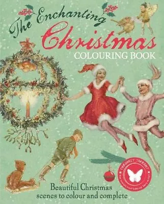 The Enchanting Christmas Colouring ... By Tarrant Margaret Paperback / Softback • $11.71