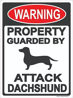 Dachshund Sign 9 X12  Warning Guarded By Dog • $14.99