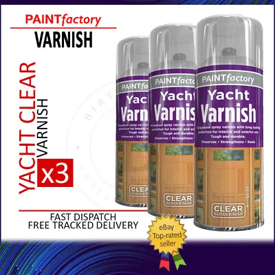 3x Yacht Varnish Spray Paint Aerosol Finish Metal Wood Plastic Acrylic 400ml • £12.99