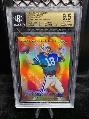 1999 Topps Chrome BGS 9.5 Peyton Manning Seasons Best Refractors • $399.99