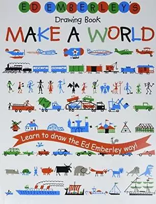 Ed Emberley's Drawing Book: Make A World (Ed Emberley Drawing Books) • $10.69