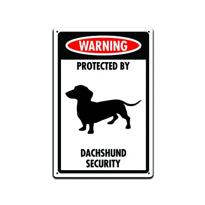 Warning Protected By Dachshund Security Dog Sign For Front Door 12 X 8  • $14.95