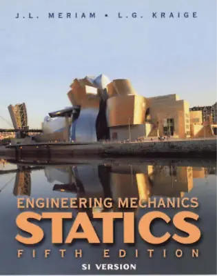 £3.60 • Buy Engineering Mechanics: Statics 5e SI (WSE): Statics, J. L. Meriam, L. G. Kraige,
