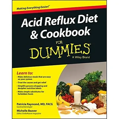 Acid Reflux Diet And Cookbook For Dummies - Paperback NEW Raymond Patric 2014-1 • £16.82