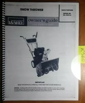 Montgomery Ward GIL-35261A 5 HP Snow Thrower Owner Operator & Parts Manual 6/80 • $16.49