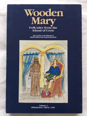 £0.99 • Buy Wooden Mary, Folk-tales From Crete By Aristophanes Khourdakis, Paperback 1995