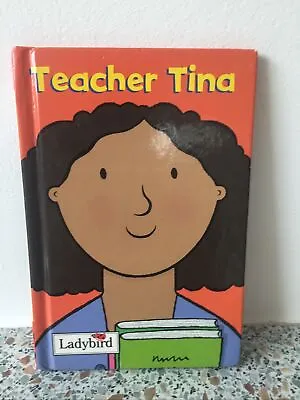 Ladybird Book Teacher Tina Little Workmates Series • £4.99