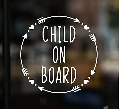 Child On Board Car Window Glass Sticker Vinyl Decal Child Van Sign Hearts Arrows • £4.99