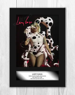 Lady Gaga (1) A4 Signed Mounted Photograph Picture Poster. Choice Of Frame. • £32.01