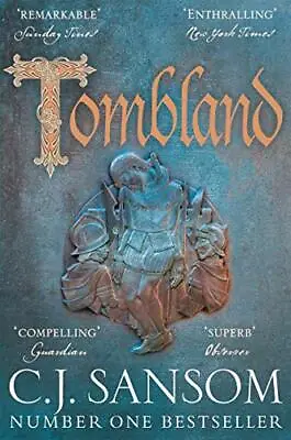 Tombland (The Shardlake Series) By C. J. Sansom. 9781447284512 • £3.50