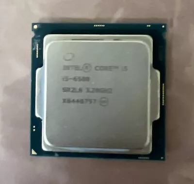 Intel Core I5-6500 - 3.20GHz Quad Core CPU Processor • $25
