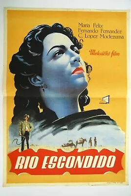 Rio Escondido Mexican Maria Felix 1948 Fernando Fernandez Unique Yu Movie Poster • $502.49