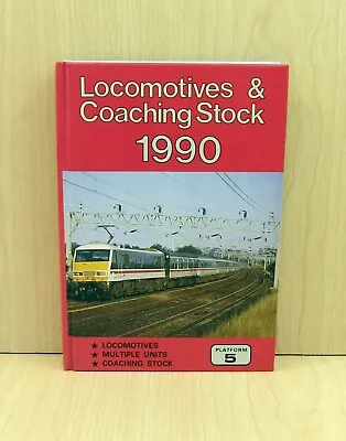 £14.95 • Buy British Railways Locomotives And Coaching Stock 1990:  Complete Guide Platform 5