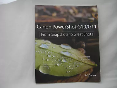 Canon PowerShot G10 / G11: From Snapshots T... By Carlson Jeff Carlso Paperback • $6.45