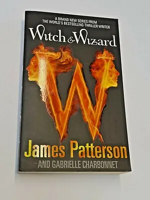 $14.99 • Buy Witch & Wizard By James Patterson & Gabrielle Charbonnet (Paperback)