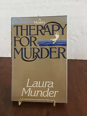 Therapy For Murder By Laura Munder-HCDJ VG FIRST EDITION • $9.99