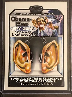 2017 Topps Garbage Pail Kids GPK The First 100 Days #98 Obama-Ear Spy Gear • $65.07