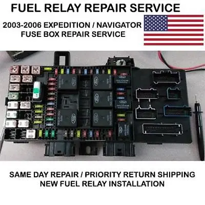 2003-2006 Ford EXPEDITION Fuse Box Fuel Pump Relay  REPAIR SERVICE   PLEASE READ • $79