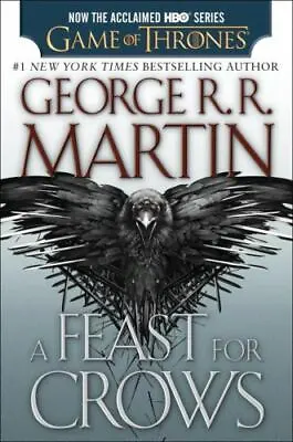 A Feast For Crows (HBO Tie-in Edition): A Song Of Ice And Fire: Book Four Marti • $8.21