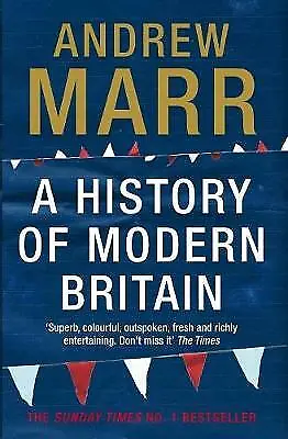 A History Of Modern Britain By Andrew Marr (Paperback 2008) 1st Thus • £4.60