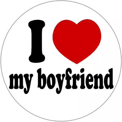 I Love My Boyfriend - 10 Pack Circle Stickers 3  X 3  - Girlfriend Couple • $12.95