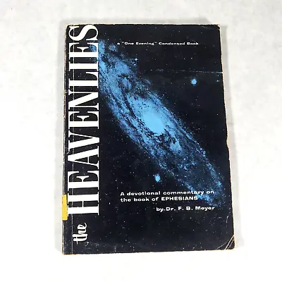 The Heavenlies: Devotional Commentary On Ephesians - Softcover By F. B. Meyer • $6.99