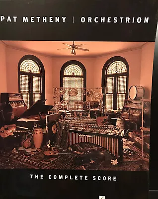 Pat Metheny - Orchestrion - The Complete Score HL00001339 • $8.95